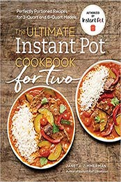 The Ultimate Instant Pot Cookbook for Two by Janet A. Zimmerman [EPUB: 1641523883]