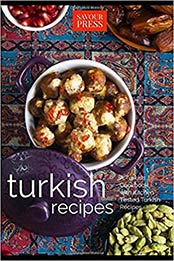 Turkish Recipes by SAVOUR PRESS