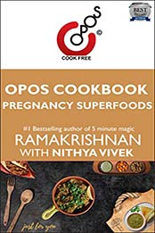 Pregnancy Superfoods by Nithya Vivek