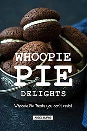 Whoopie Pie Delights by Angel Burns
