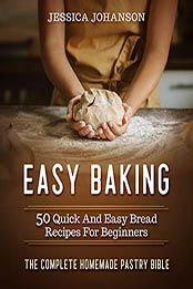Easy Baking by Jessica Johanson [EPUB: B07W7HPRGC]