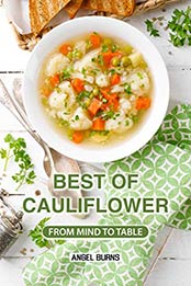 Best of Cauliflower by Angel Burns