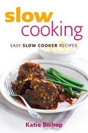 Slow Cooking by Katie Bishop