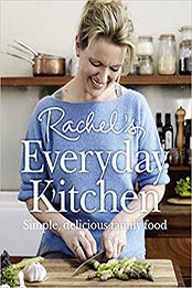Rachel's Everyday Kitchen by Rachel Allen [EPUB: 0007462379]