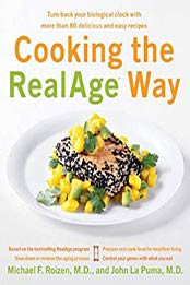 Cooking the RealAge (R) Way by Michael F. Roizen, La Puma M.d., John [PDF: 0060009365]