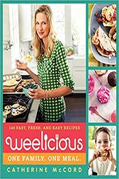 Weelicious by Catherine McCord
