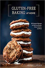 Gluten-Free Baking At Home by Jeffrey Larsen [EPUB: 0399582797]