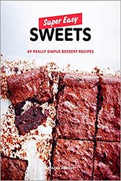 Super Easy Sweets by Natacha Arnoult