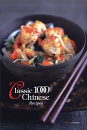 Classic 1000 Chinese Recipes by Wendy Hobson