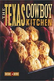 The Texas Cowboy Kitchen by Grady Spears, June Naylor