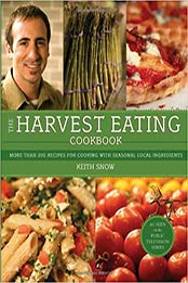 The Harvest Eating Cookbook by Keith Snow