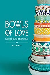 Bowls of Love by Ali Rakowski