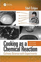 Cooking as a Chemical Reaction by Z. Sibel Ozilgen [PDF: 1138597120]