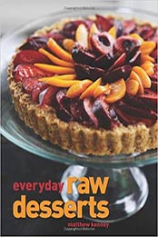 Everyday Raw Desserts by Matthew Kenney