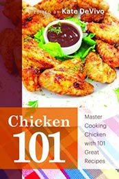 Chicken 101 by Kate Devivo