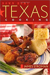 Down Home Texas Cooking by James Stroman