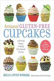 Artisanal Gluten-Free Cupcakes by Kelli Bronski, Peter Bronski [EPUB: 1615190368]