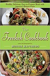 The Freekeh Cookbook by Bonnie Matthews