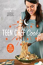 Teen Chef Cooks by de Las Casas, Eliana