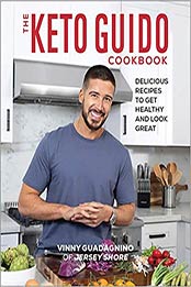 The Keto Guido Cookbook by Vinny Guadagnino