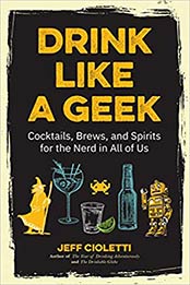 Drink Like a Geek by Jeff Cioletti [EPUB: 1642500119]