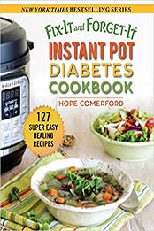 Fix-It and Forget-It Instant Pot Diabetes Cookbook by Hope Comerford [EPUB: 1680995324]