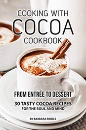 COOKING WITH COCOA COOKBOOK by Barbara Riddle