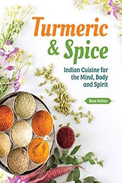 Turmeric & Spice by Bina Mehta