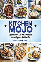 Kitchen Mojo by Paul Mercurio