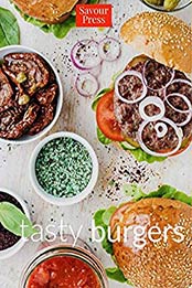 Tasty burgers by SAVOUR PRESS
