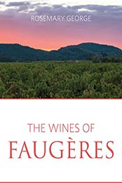 The wines of Faugères (The Classic Wine Library) by Rosemary George 