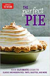 The Perfect Pie by America's Test Kitchen [EPUB: 1945256915]