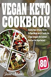 Vegan Keto Cookbook by Jane Adams [EPUB: 1978200439]