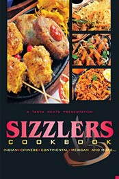 Sizzlers Cookbook by Tanya Mehta