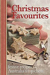 Christmas Favourites by Murdoch Books Test Kitchen, Mark Jensen, Paul Mercurio [EPUB: B006J24YZU]