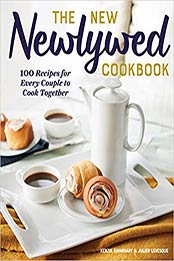 The New Newlywed Cookbook by Kenzie Swanhart, Julien Levesque