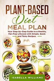 Plant-Based Diet Meal Plan by Isabella Williams