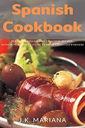 Spanish Cookbook by J.K. Mariana