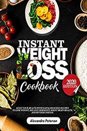 INSTANT WEIGHT LOSS COOKBOOK by Alexandra Peterson