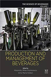 Production and Management of Beverages: Volume 1 by Alexandru Grumezescu, Alina-Maria Holban [PDF: 0128152605]
