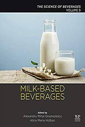 Milk-Based Beverages: Volume 9n by Alexandru Grumezescu, Alina-Maria Holban [PDF: 0128155043]