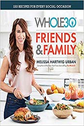 The Whole30 Friends & Family by Hartwig Urban, Melissa