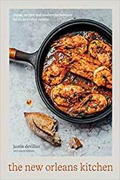 The New Orleans Kitchen by Justin Devillier, Jamie Feldmar [EPUB: 0399582290]