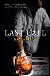 Last Call by Brad Thomas Parsons [EPUB: 0399582762]