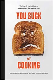 You Suck at Cooking by You Suck at Cooking [EPUB: 052557655X]