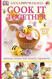 Cook It Together by Annabel Karmel