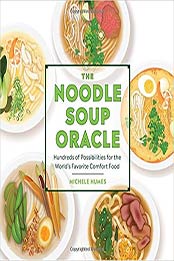 The Noodle Soup Oracle by Michele Humes
