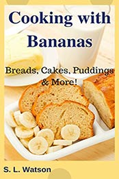 Cooking With Bananas by S. L. Watson [AZW3: 1075278090]