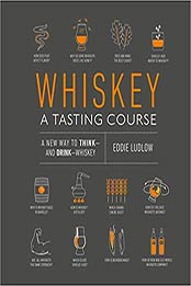 Whiskey by Eddie Ludlow [PDF: 1465482393]
