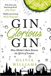 Gin Glorious Gin by Olivia Williams